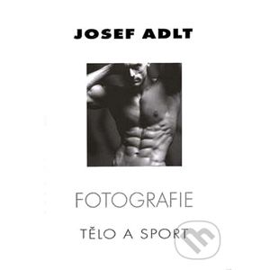 Fotografie - Tělo a sport - Josef Adlt