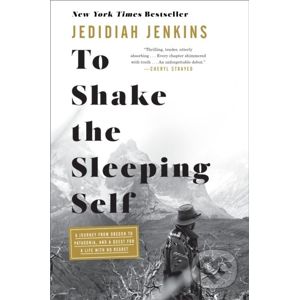 To Shake The Sleeping Self - Jedidiah Jenkins