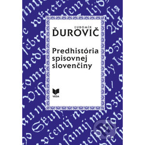 Predhistória spisovnej slovenčiny - Ľubomír Ďurovič