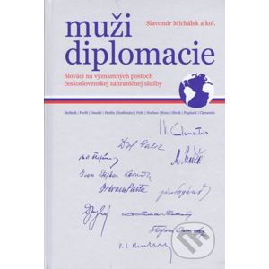 Muži diplomacie - Slavomír Michálek