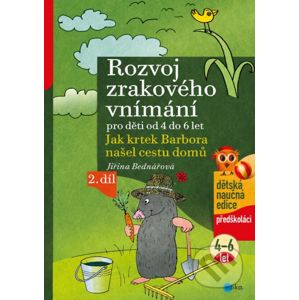 Rozvoj zrakového vnímání pro děti od 4 do 6 let (2. díl) - Jiřina Bednářová, Richard Šmarda (ilustrácie)