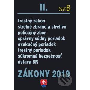 Zákony 2019 II/B - Trestno-správne zákony – Úplné znenie po novelách k 1.1.2019 - Poradca s.r.o.