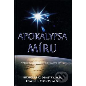 Apokalypsa míru - Nicholas C. Demetry, Edwin L. Clonts