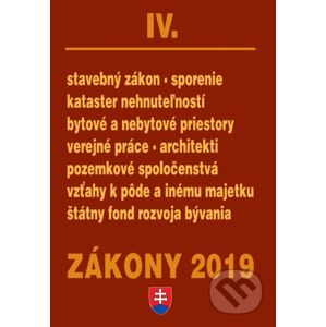 Zákony 2019 IV - Stavebné zákony – Úplné znenie po novelách k 1.1.2019 - Poradca s.r.o.