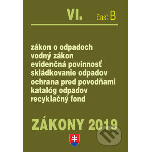 Zákony 2019 VI/B – Odpady a voda – Úplné znenie po novelách k 1.1.2019 - Poradca s.r.o.