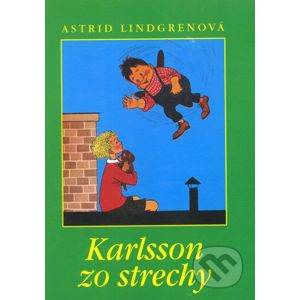 Karlsson zo strechy - Astrid Lindgren