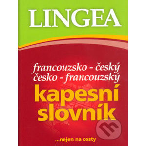 Francouzsko-český česko-francouzský kapesní slovník...nejen na cesty - Lingea