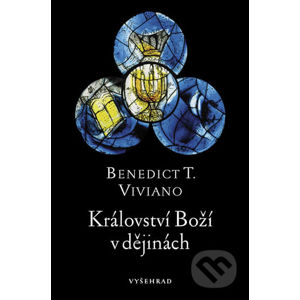 Království Boží v dějinách - Benedict T. Viviano