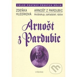 Arnošt z Pardubic - Zdeňka Hledíková