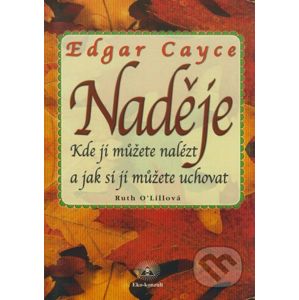 Edgar Cayce - Naděje - Ruth O´Lillová
