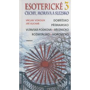 Esoterické Čechy, Morava a Slezsko 3 - Václav Vokolek, Jiří Kuchař