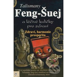 Talismany Feng-Šuej a léčivé kuličky pro zdraví - Eugenika