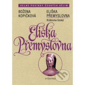 Eliška Přemyslovna - Božena Kopičková