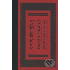 Tibetská kniha mrtvých (Vysvobození v bardu skrze naslouchání) - Argo