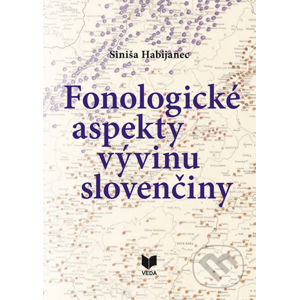 Fenologické aspekty vývinu slovenčiny - Siniša Habijanec