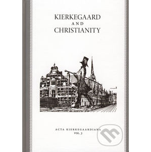 Kierkegaard and Christianity - Roman Králik a kol.