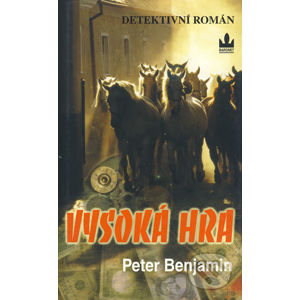 Vysoká hra - Peter Benjamin