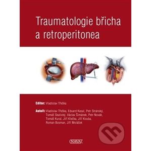 Traumatologie břicha a retroperitonea - Vladislav Třeška