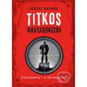 Titkos Magyarország - András Gervai