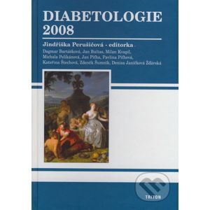 Diabetologie 2008 - Jindřiška Perušičová a kol.