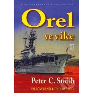 Orel ve válce - Peter C. Smith