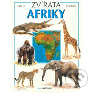 Zvířata Afriky - Jiří Felix