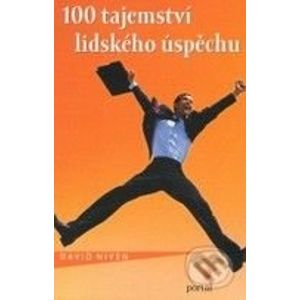 100 tajemství lidského úspěchu - David Niven