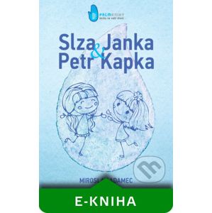 Slza Janka a Petr Kapka - Miroslav Adamec
