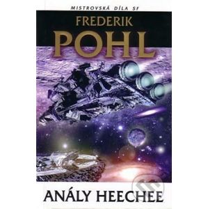 Anály Heechee - Frederik Pohl