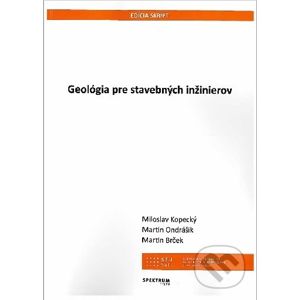 Geológia pre stavebných inžinierov - Miloslav Kopecký