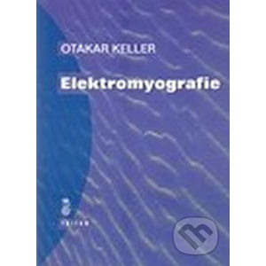 Elektromyografie - Otakar Keller