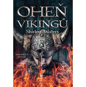 Oheň Vikingů - Shirley Waters
