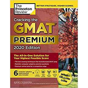 Cracking the GMAT Premium Edition with 6 Computer-Adaptive Practice Tests, 2020 - Random House