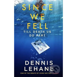 Since We Fell - Dennis Lehane