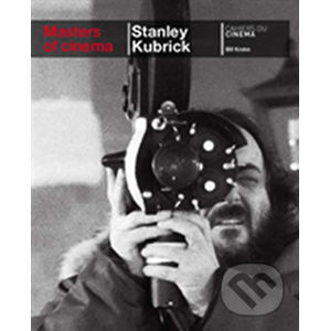 Masters of Cinema: Stanley Kubrick - Bill Krohn