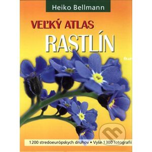 Veľký atlas rastlín - Heiko Bellmann