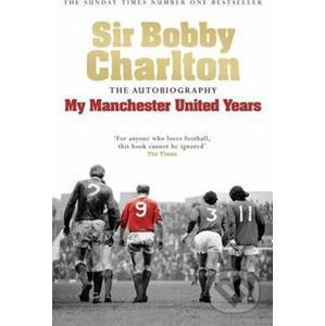 My Manchester United Years - Bobby Charlton