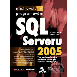 Mistrovství v programování SQL Serveru 2005 - Andrew J. Brust, Stephen Forte