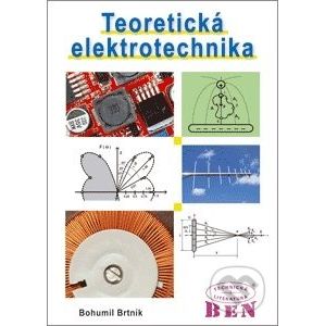 Teoretická elektrotechnika - Bohumil Brtník