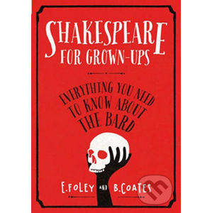 Shakespeare for Grown-Ups - Beth Coates, Elizabeth Foley
