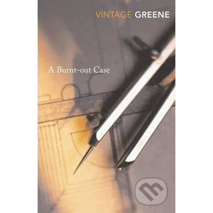 A Burnt-Out Case - Graham Greene