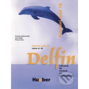 Delfin, zweibändige Ausgabe: Pracovní sešit 1B - Helmut Aufderstraße