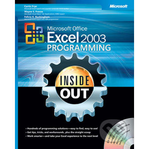 Microsoft® Office Excel 2003 Programming Inside Out - Curtis Frye, Wayne S. Freeze, Felicia K. Buckingham