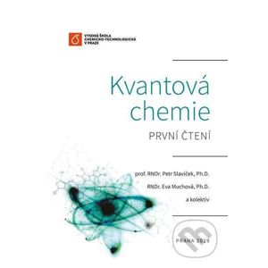 Kvantová chemie - Petr Slavíček