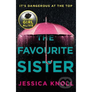 The Favourite Sister - Jessica Knoll