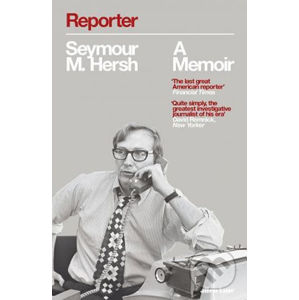 Reporter - Seymour M. Hersh