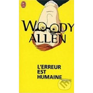 L'erreur est humaine - Woody Allen