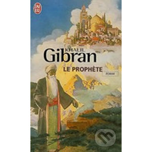 Le Prophete - Kahlil Gibran