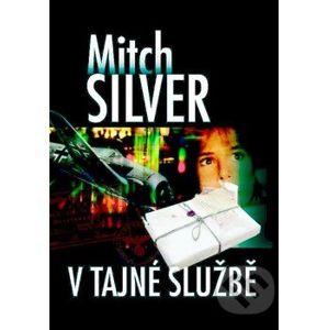 V tajné službě - Mitch Silver