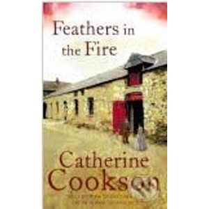 Feathers In The Fire - Catherine Cookson